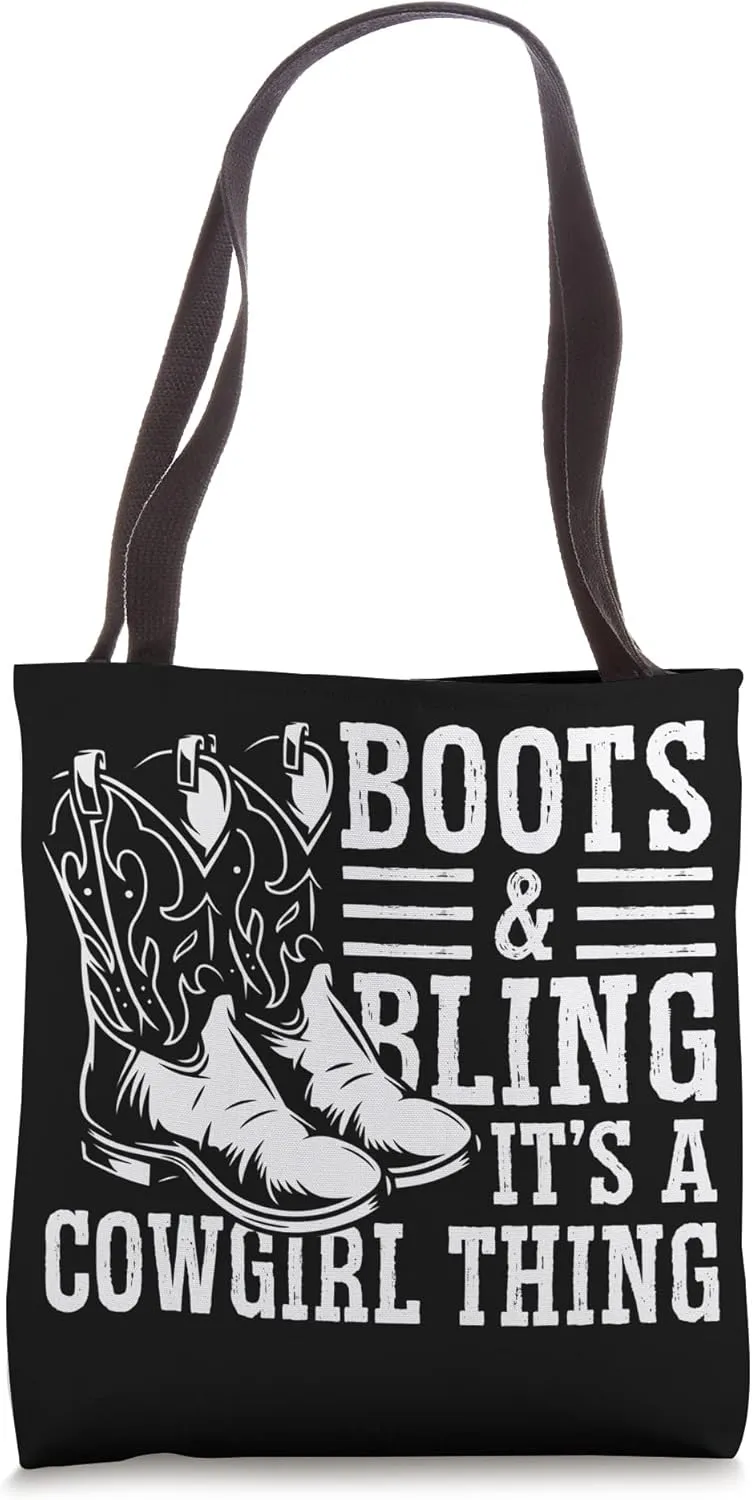 Boots And Bling It's A Cowgirl Thing Tote Bag