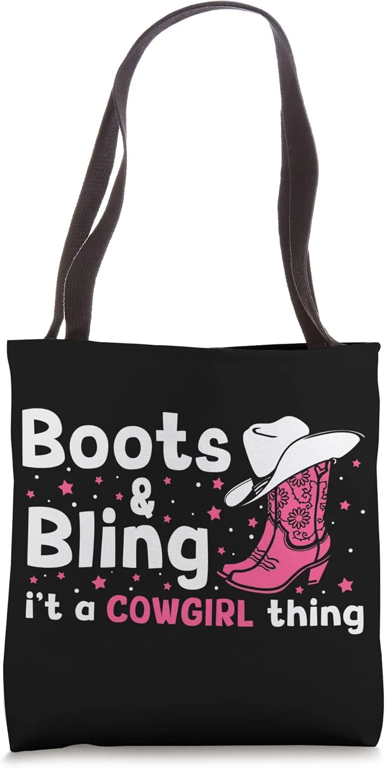 Boots And Bling It's A Cowgirl Thing Tote Bag