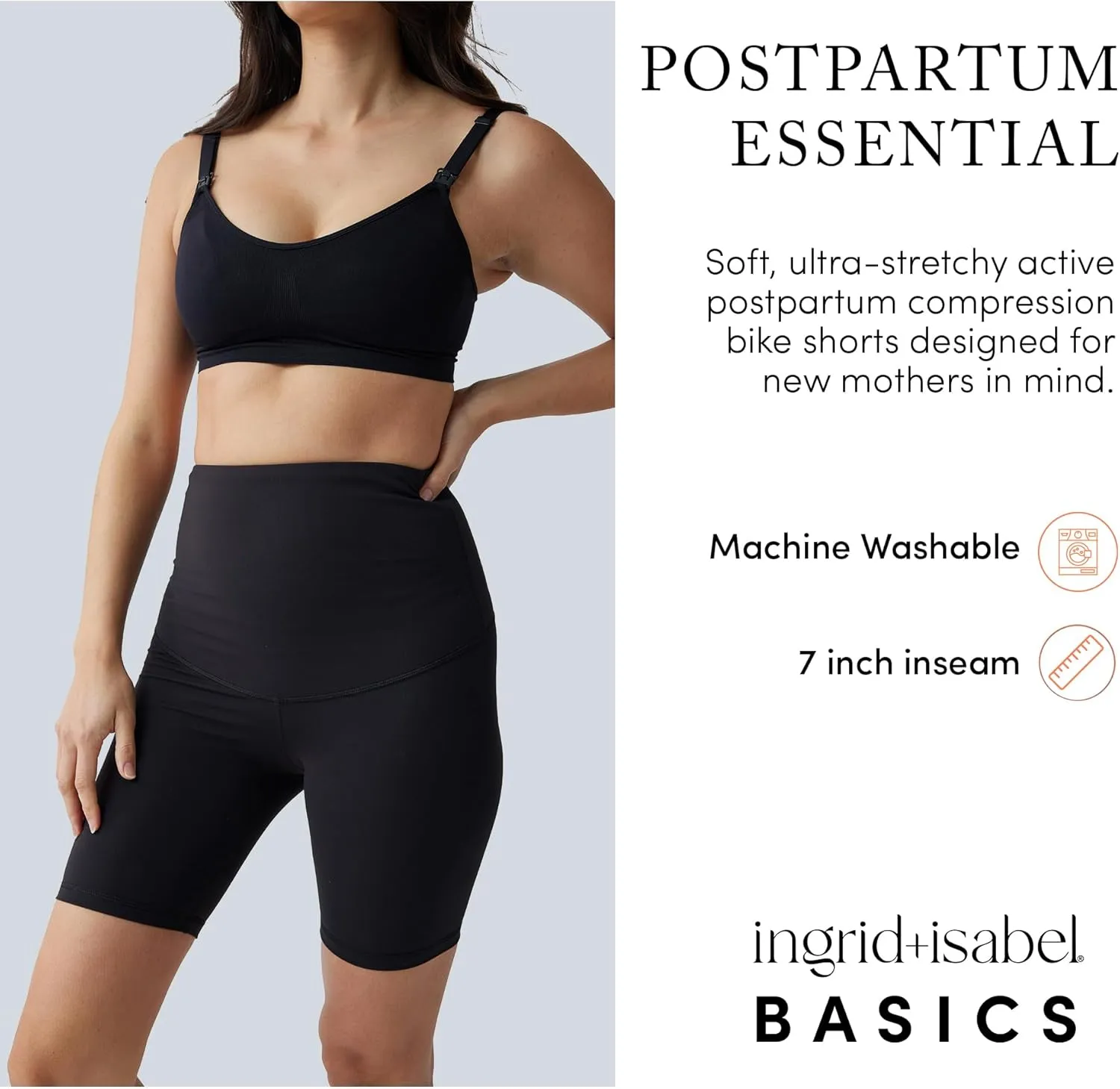 Ingrid & Isabel Basics Postpartum Active Shorts - Tummy Control Shorts for Women